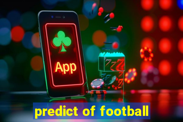 predict of football