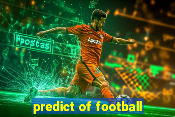 predict of football