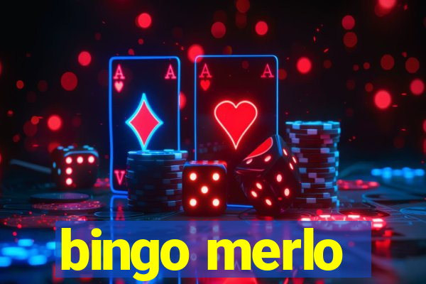 bingo merlo