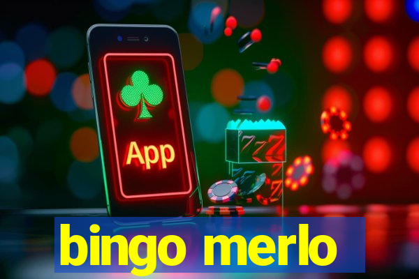 bingo merlo