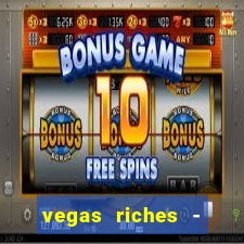 vegas riches - casino games