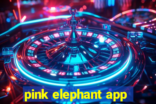 pink elephant app