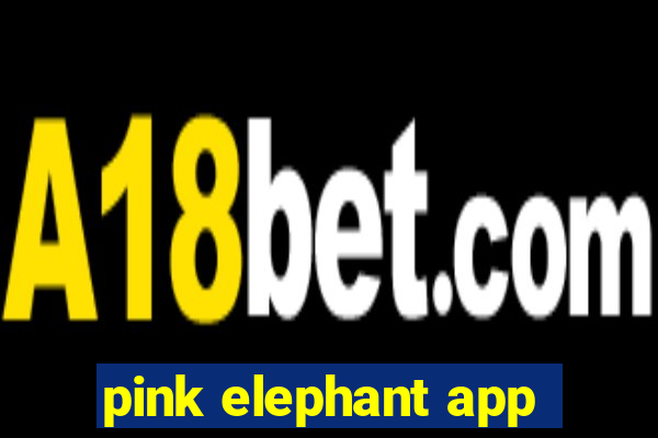 pink elephant app