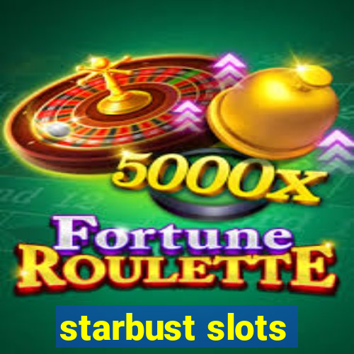 starbust slots