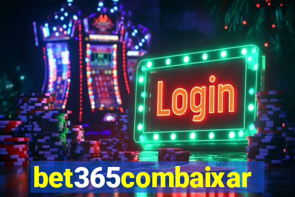 bet365combaixar