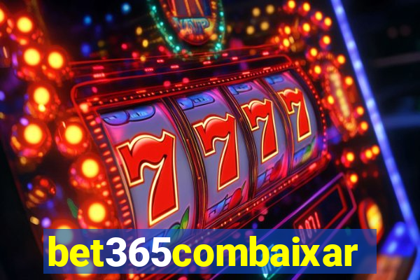 bet365combaixar