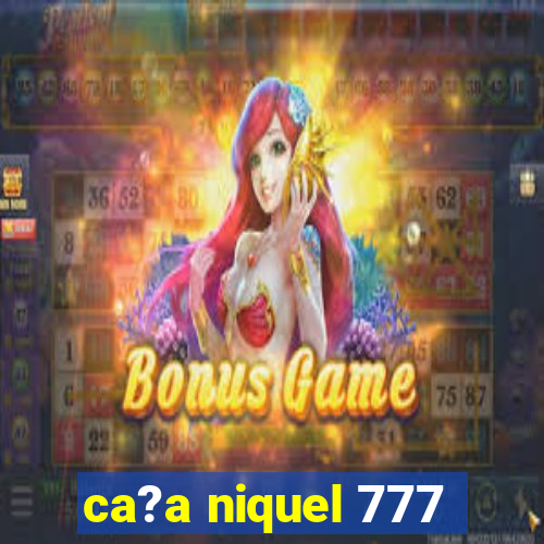 ca?a niquel 777