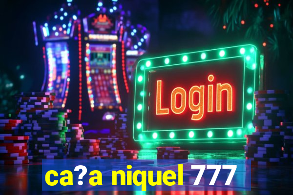 ca?a niquel 777