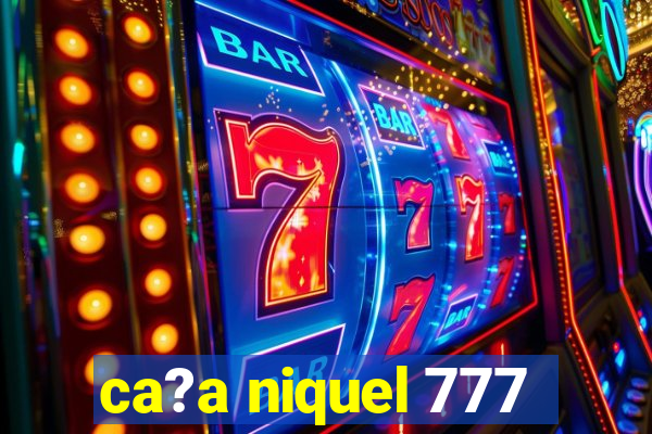 ca?a niquel 777