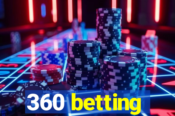 360 betting