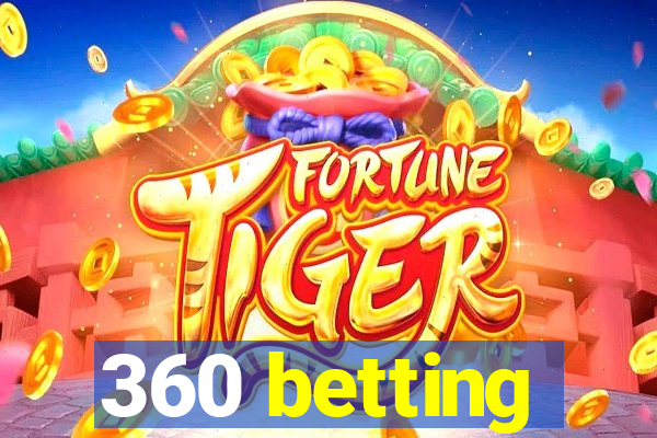 360 betting