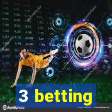 3 betting