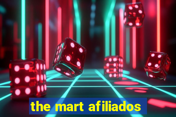 the mart afiliados