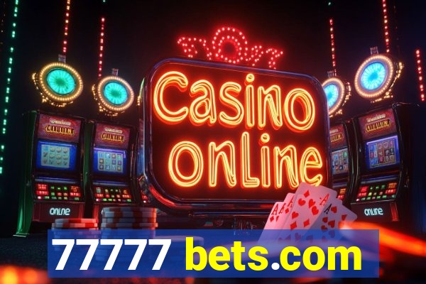 77777 bets.com