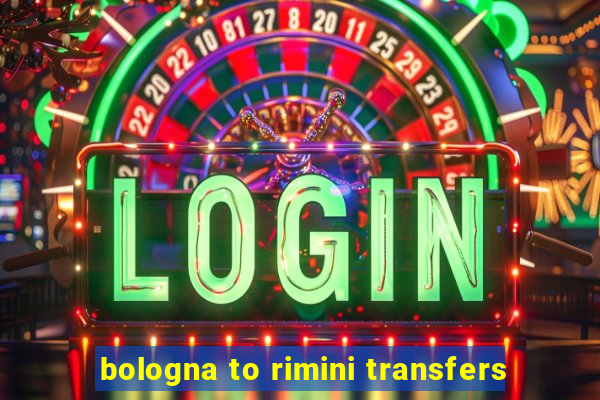 bologna to rimini transfers