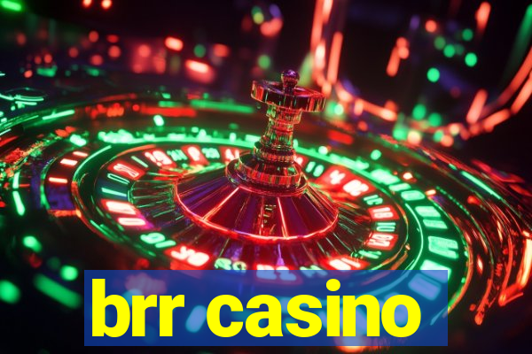 brr casino