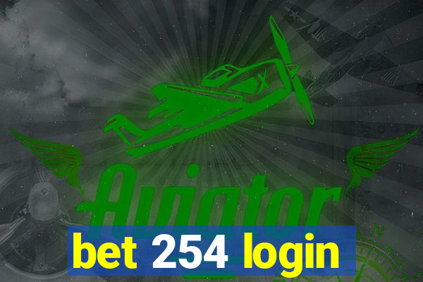 bet 254 login