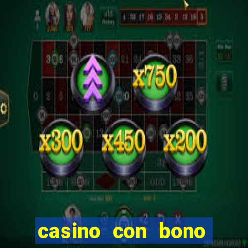 casino con bono sin depósito