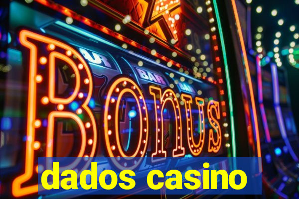 dados casino