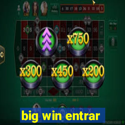 big win entrar