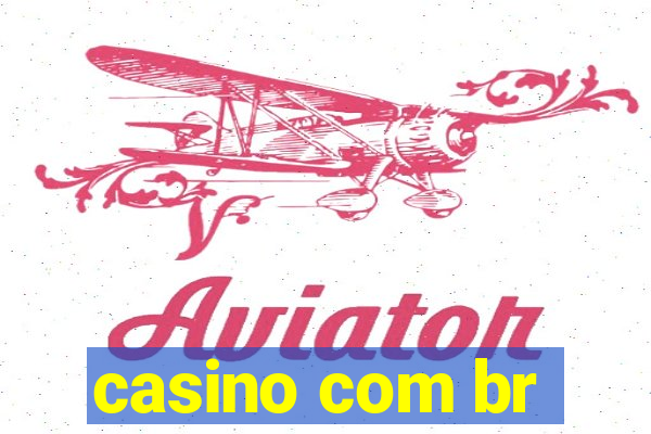 casino com br