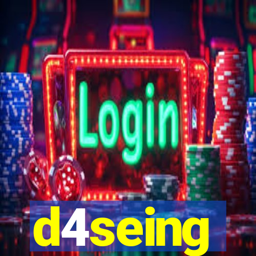 d4seing