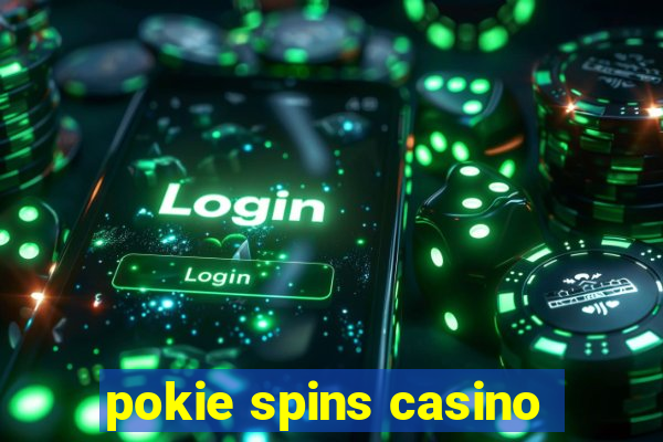 pokie spins casino