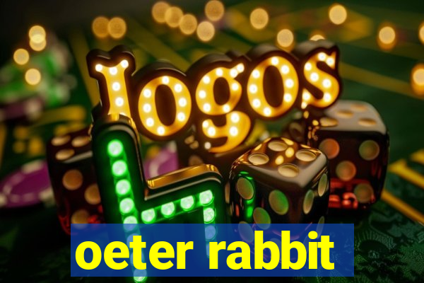 oeter rabbit