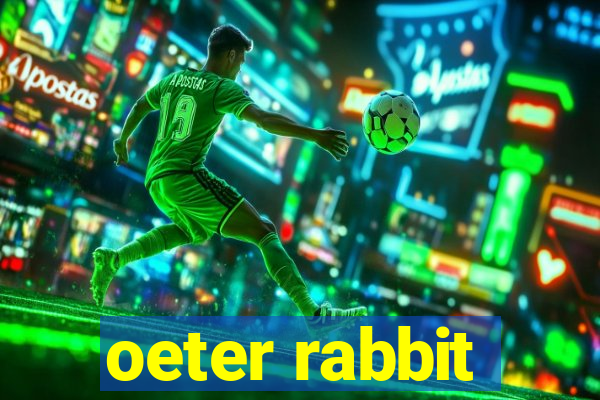 oeter rabbit