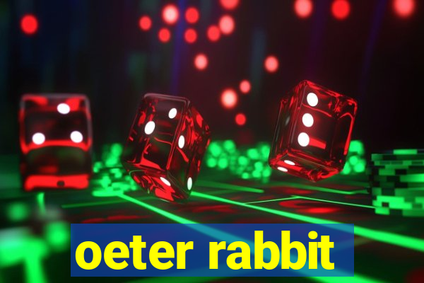 oeter rabbit