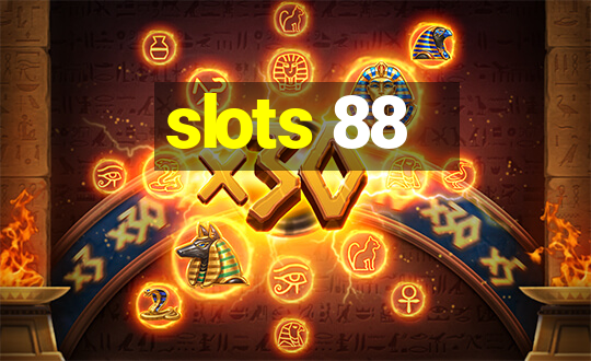 slots 88