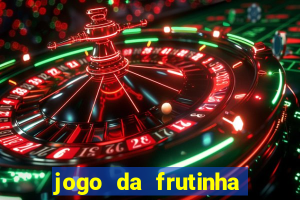 jogo da frutinha com deposito de 1 real