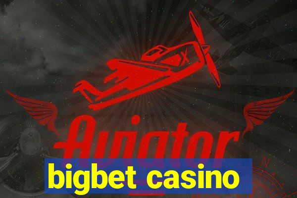 bigbet casino