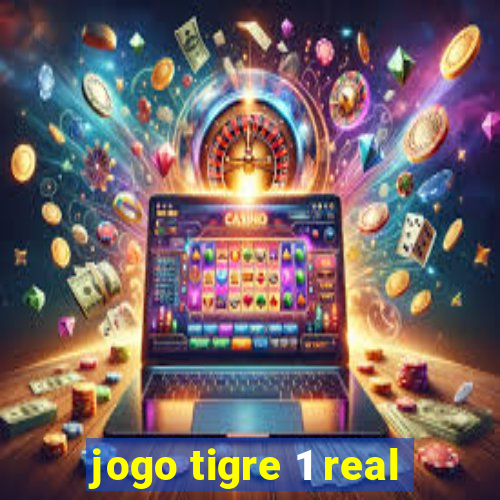 jogo tigre 1 real