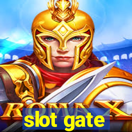 slot gate