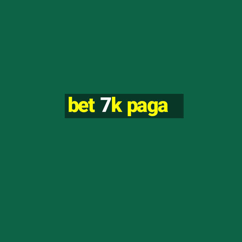 bet 7k paga