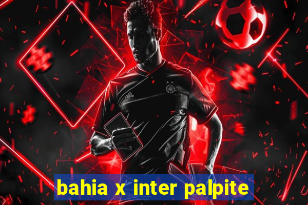 bahia x inter palpite