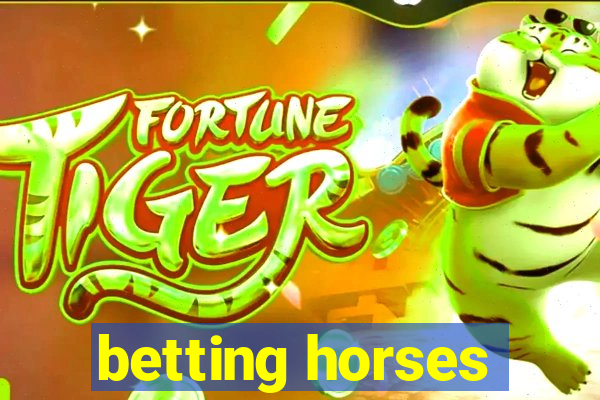 betting horses