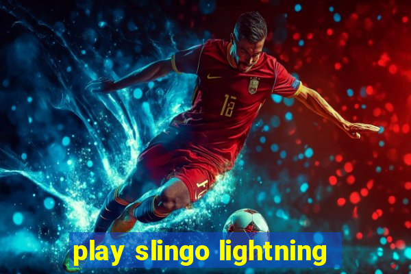 play slingo lightning