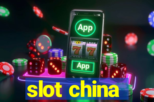 slot china