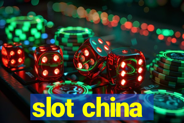 slot china