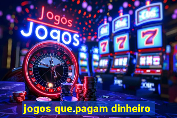 jogos que.pagam dinheiro