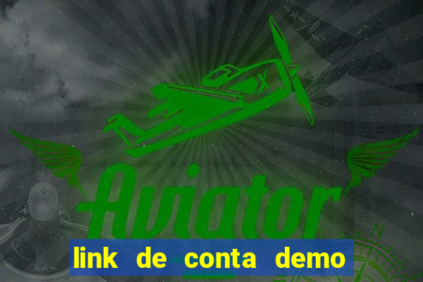 link de conta demo fortune tiger