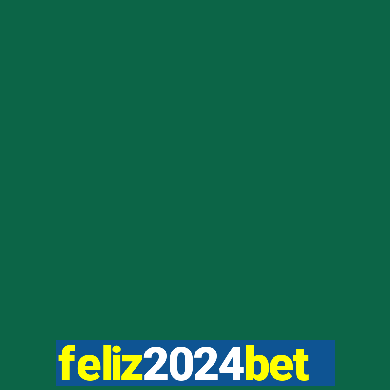 feliz2024bet