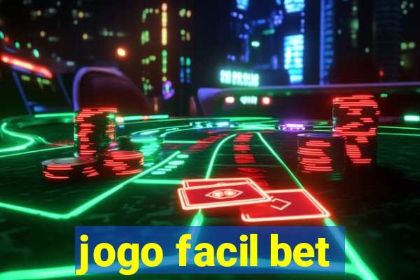 jogo facil bet