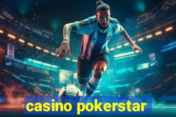 casino pokerstar