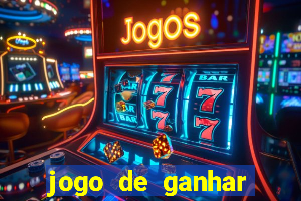 jogo de ganhar dinheiro grátis