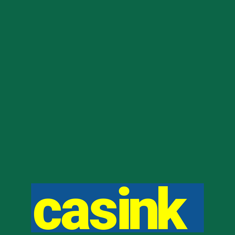 casink