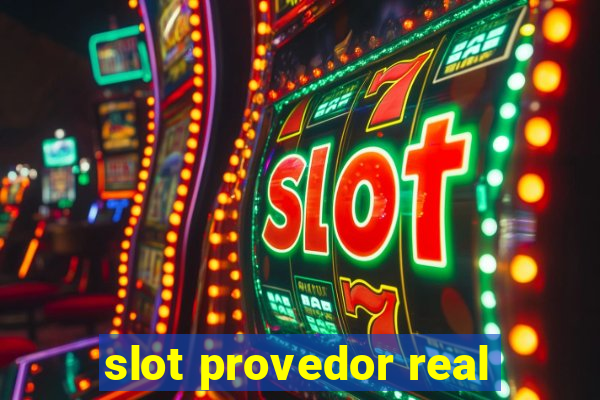 slot provedor real