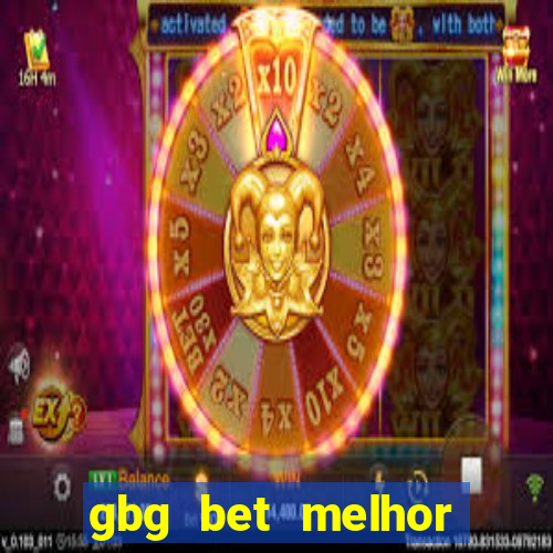 gbg bet melhor horário para jogar